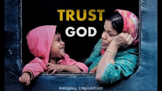 Don't Worry But Always Trust God First! - Motivational And Inspirational Speech Video