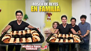 PARTIENDO ROSCA DE REYES EN FAMILIA | ¿A QUIEN LE SALIO MUÑECO?