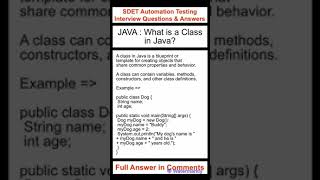 JAVA : What is a class in Java? SDET Automation Testing Interview Questions & Answers