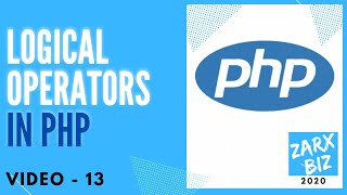 #13: Logical Operators in PHP 8 | PHP Tutorial | Learn PHP Programming | PHP for Beginners