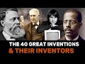 The 40 Great Inventions and their Inventors