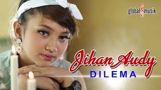 Jihan Audy - Dilema Cinta