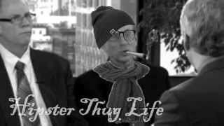 Hipster Thug Life