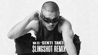 Van Zee - Senti Tanto ($lingshot Remix)