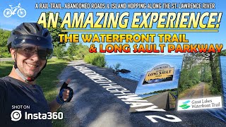 An AMAZING EXPERIENCE! The Waterfront Trail \u0026 Long Sault Parkway