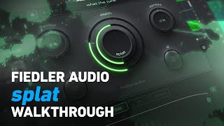 fiedler audio splat - Walkthrough | Plugin Alliance