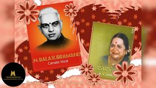 Paridaanamichite Palintuvemo - Bilahari  || GN Balasubramaniam, ML Vasanthakumari