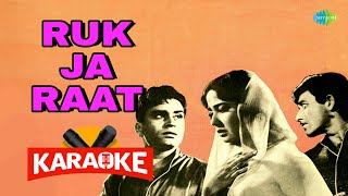 Ruk Ja Raat - Karaoke with Lyrics | Lata Mangeshkar | Shankar-Jaikishan | Shailendra