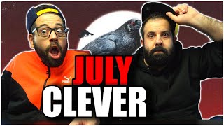 WOW! HE SNAPPED!! Clever - July (CRAZY ALBUM) *REACTION!!