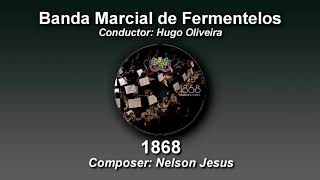 1868 - Nelson Jesus - Banda Marcial de Fermentelos