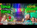 Dalama Dalama Odia Viral Song | Tenge Tenge | Salatu Salata Play Dj Hitech 2.0 | Odisha Dhun