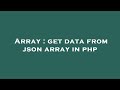 Array : get data from json array in php