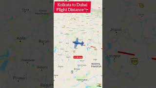 Kolkata to Dubai Flight Travel Distance #dubai #kolkata #flighttravel #tiktok #map #shorts