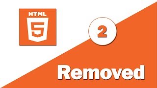 2 - ( HTML 5 Tutorial ) Removed Element