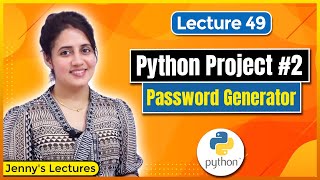 Python Project 2 | Password Generator in Python | Python for Beginners #lec49