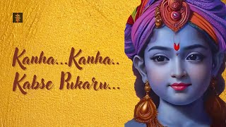 Kanha Kanha Kabse Pukaru | कान्हा कान्हा | Manndakini Bora | #bhajan #krishna #krishnabhajan #bhakti