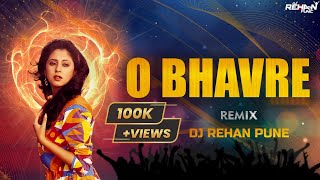 O BHAVARE - DJ REHAN PUNE REMIX @DJ_REHAN_PUNE