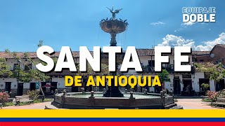 How to get to SANTA FE, SANTA FE DE ANTIOQUIA economically, activities guide, prices, tips