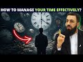 HOW TO MANAGE YOUR TIME EFFECTIVELY? POWERFUL