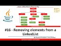 Collection Framework in Java - #16 - Removing Elements from a LinkedList