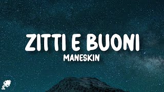 Måneskin - ZITTI E BUONI (Testo/Lyrics) Sanremo & Eurovision 2021