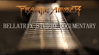 Frantic Amber - Making of Bellatrix Documentary