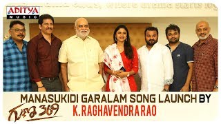 Manasukidi Garalam Song Launch By K.Raghavendra Rao | Guna 369 Movie