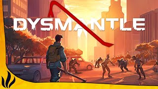 Survivre à deux dans un monde infesté de Zombies - Dysmantle 1/2