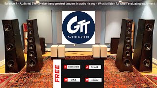 GTT Audio - Episode 7 - Audionet Stern-Heisenberg.  What to listen for when evaluating equipment.