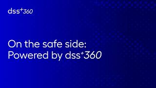 On the Safe Side: Powered by dss⁺360