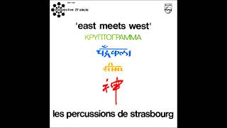 Les Percussions De Strasbourg – East Meets West (1972, France) Full Album