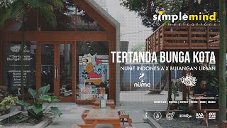 Tertanda Bunga Kota : Persembahan dari NÜME Indonesia x Bujangan Urban