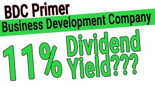 BDC Primer - Business Development Companies - What are BDCs? High Dividends Investments