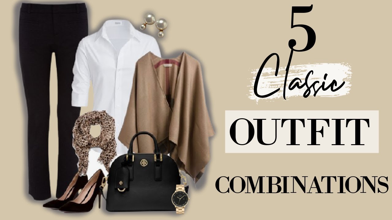 CLASSIC Outfit Combinations That Always Look TIMELESS - YouTube