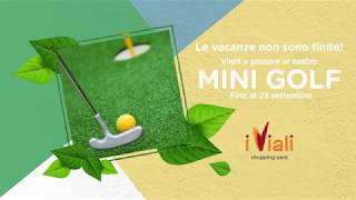 MINI GOLF | I Viali Shopping Park