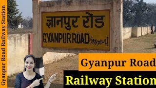 Gyanpur Road Railway Station/GYN : Trains Timetable, Station Code, Facilities, Parking, ATM, Hotels