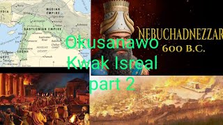 NEBUCHADNEZZAR ASANYAWO ISREAL, abasuka mu 70000 batwalibwa mu bunyage e Babylon.