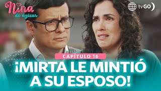 Nina de azúcar: Angel questioned Mirta about Ignacio and she hid the truth (Episode n° 16)