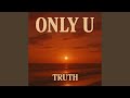 Only U