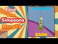 How to find “Kang” Morph in Find the Simpsons Game. #roblox