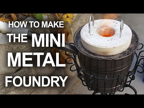 How To Make The Mini Metal Foundry How To Make The Mini Metal Foundry