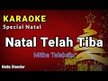 NATAL TELAH TIBA - KARAOKE HD - MITA TALAHATU || NADA STANDAR