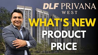 DLF Privana West | Latest Update | What's New | Price | Change in Product | DLF Privana West Gurgaon