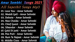 Amar Sehmbi New Punjabi Songs |Latest Superhit Songs 2021 |Amar Sehmbi Songs Jukebox |Superhit Songs