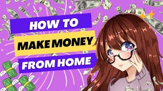 ✨How To Make Money From Home?