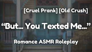 A Cruel Prank [F4A] [Sweet] [Hesitant] [Crush] [Romance ASMR Roleplay]