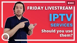 IPTV Services Sound Sweet - But Should You Use Them?