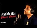 Aankh Hai Bhari Bhari - Unplugged Cover | Siddharth Slathia | Tumse Achcha Kaun Hai