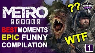 metro exodus best moments epic funny moments & glitches compilation