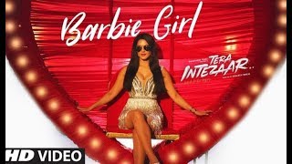 Barbie Girl | Sunny Leone | Full Video Song | Tera Intezaar | Arbaaz Khan